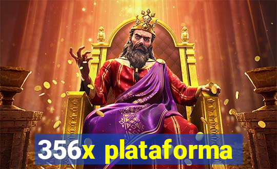 356x plataforma